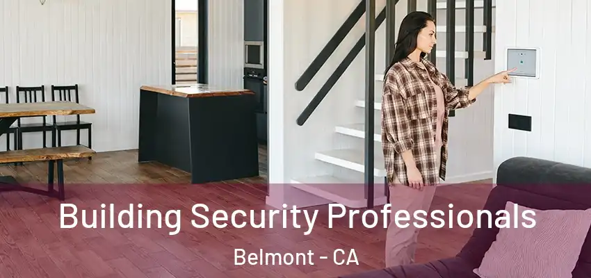 Building Security Professionals Belmont - CA