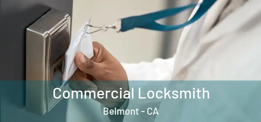  Commercial Locksmith Belmont - CA