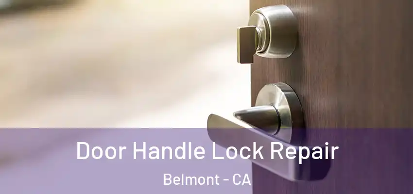  Door Handle Lock Repair Belmont - CA