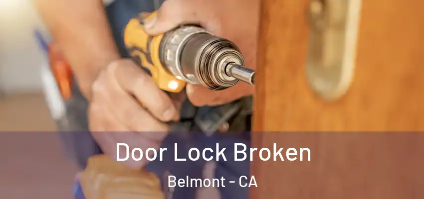  Door Lock Broken Belmont - CA