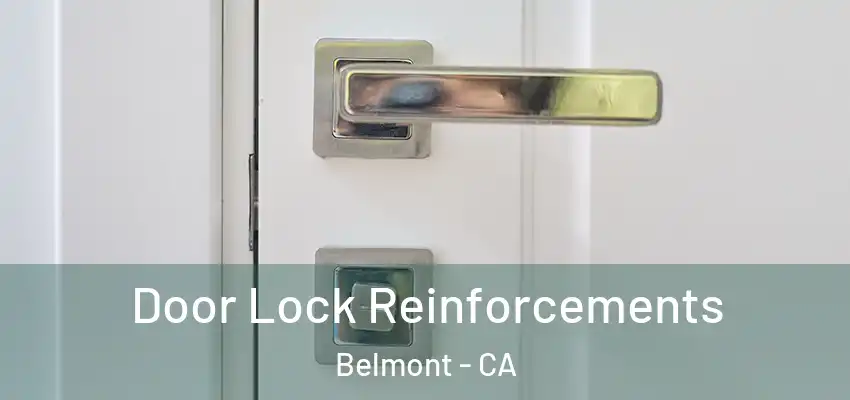  Door Lock Reinforcements Belmont - CA