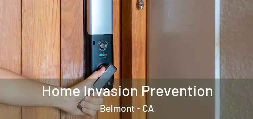 Home Invasion Prevention Belmont - CA