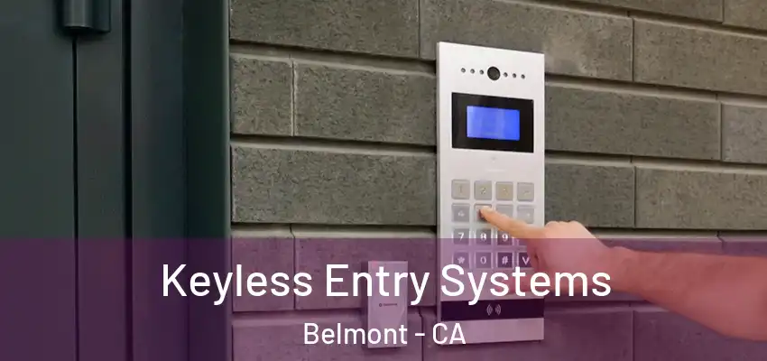  Keyless Entry Systems Belmont - CA