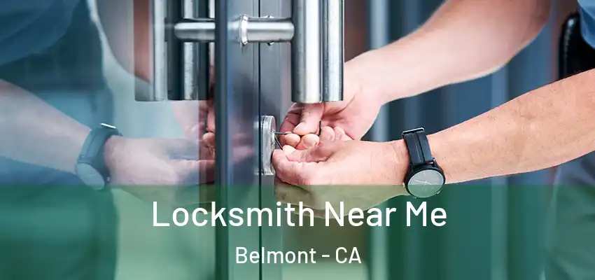  Locksmith Near Me Belmont - CA