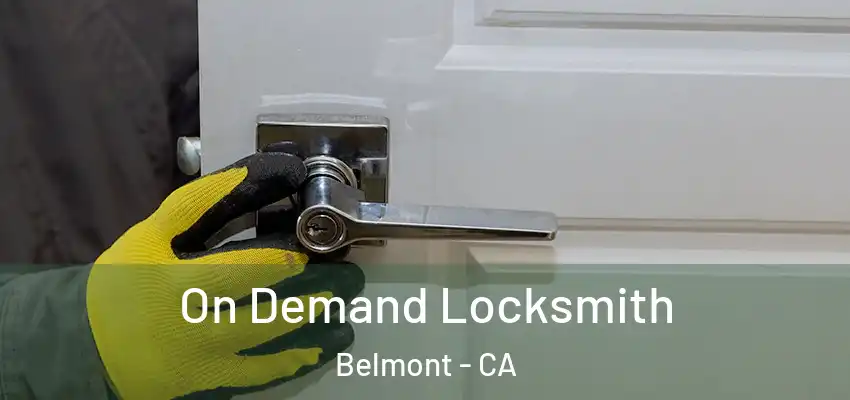  On Demand Locksmith Belmont - CA