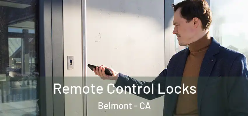  Remote Control Locks Belmont - CA