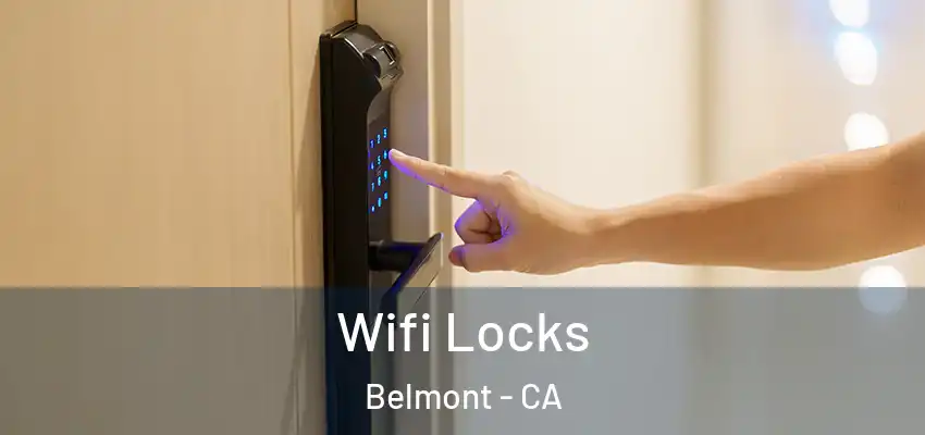 Wifi Locks Belmont - CA